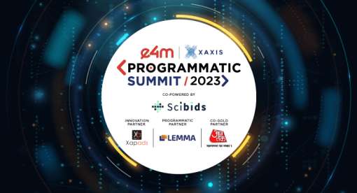 e4m-Xaxis Programmatic Summit today